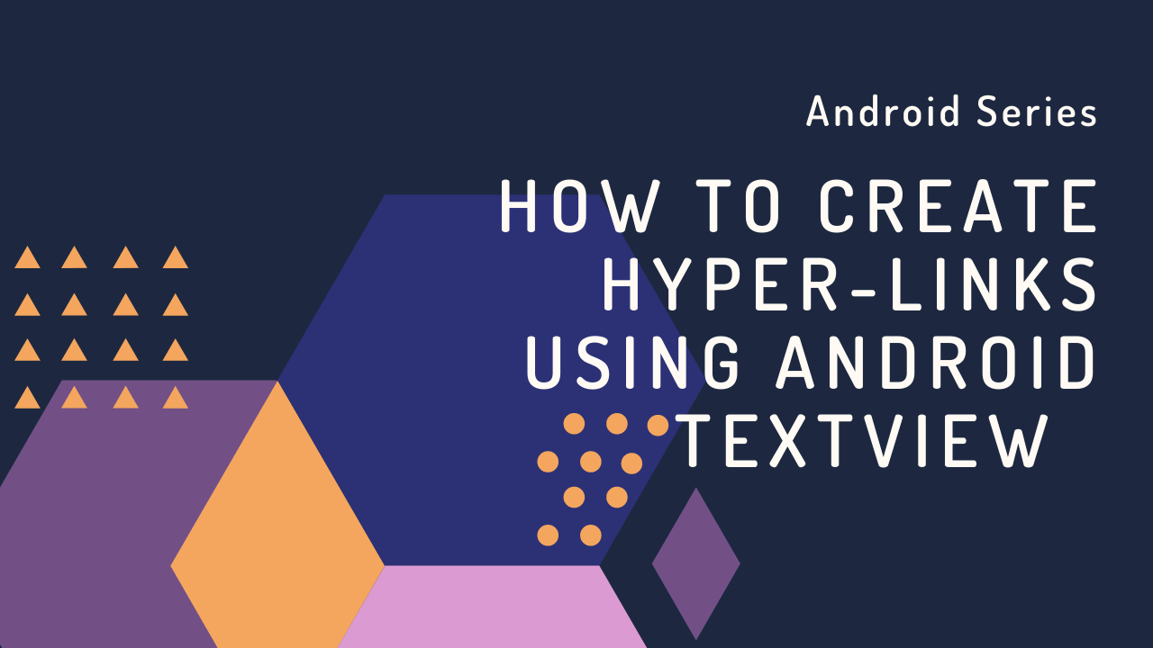 How To Create Hyperlinks Using Android TextView