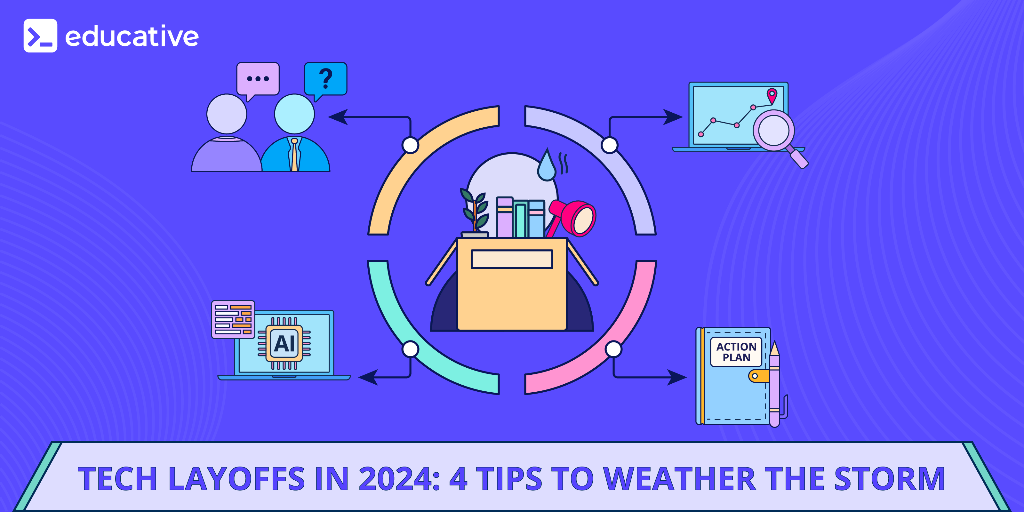 Tech Layoffs in 2024 4 tips to weather the storm