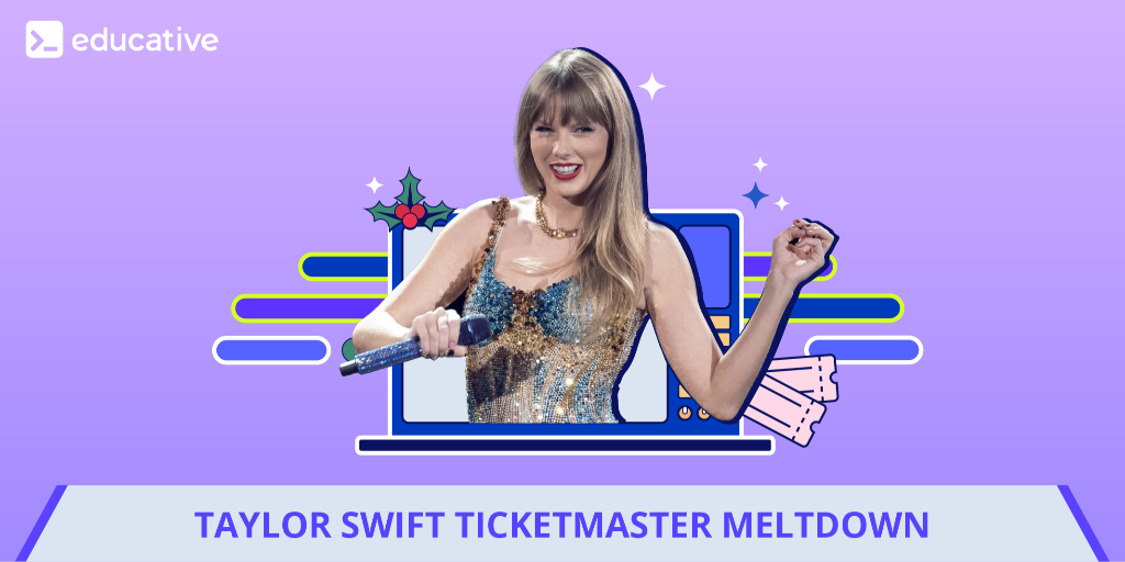 Taylor Swift Ticketmaster Meltdown A System Design Analysis